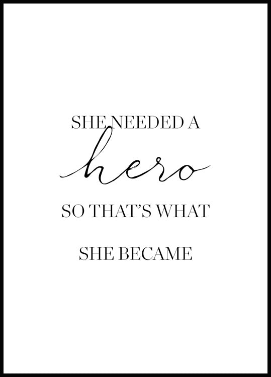She Needed a Hero Poster