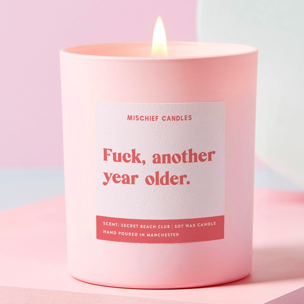 Fuck Another Year Older Candle