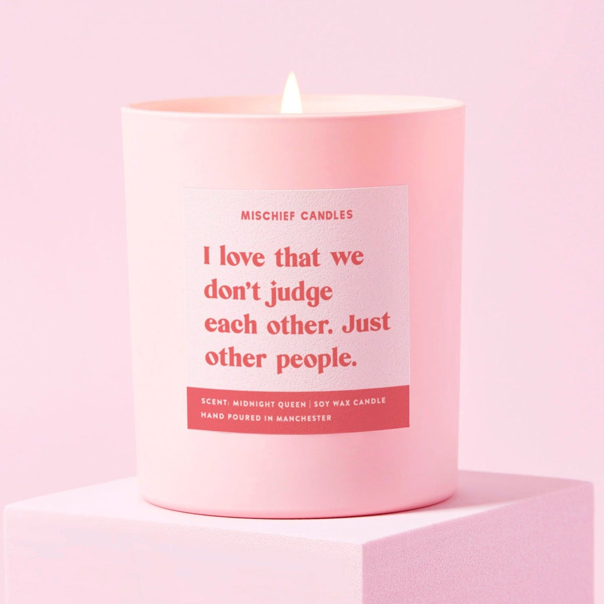 Love That We Judge Other People Candle