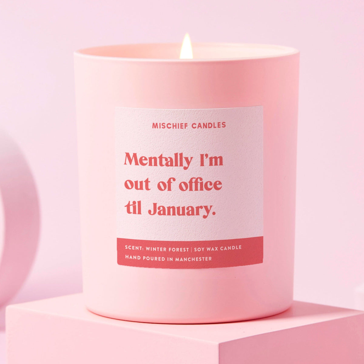 Mentally Out Of Office Til January Candle