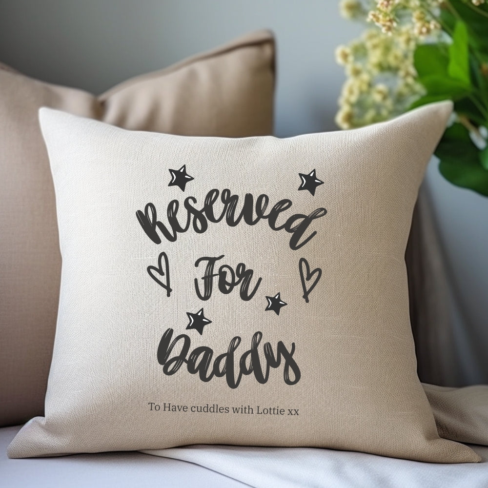 Personalised Reserved for Daddy Cushion